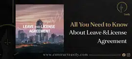 All you need to know about Leave and License Agreement