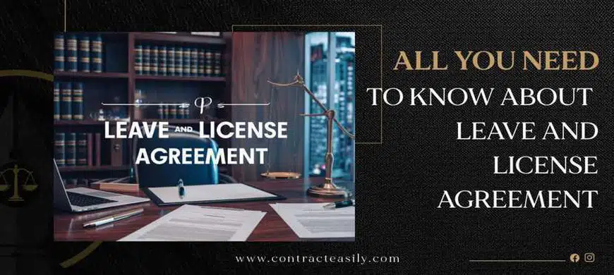 All you need to know about Leave and License Agreement