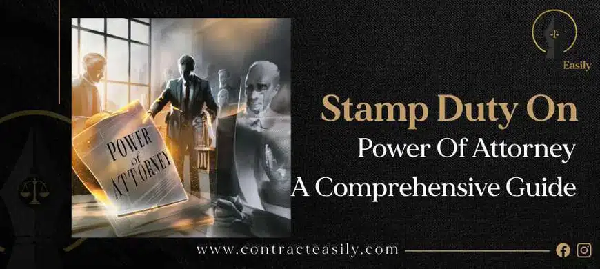 Stamp Duty for Power of Attorney: A Comprehensive Guide Across States and Union Territories in India